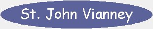 St. John Vianney